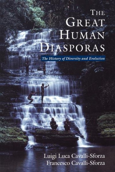 The Great Human Diasporas: The History Of Diversity and Evolution cover