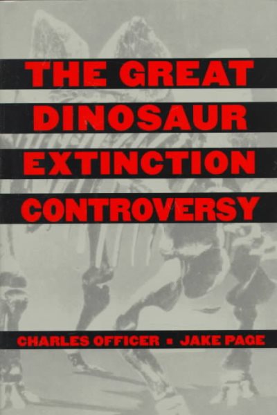 The Great Dinosaur Extinction Controversy (Helix Books) cover
