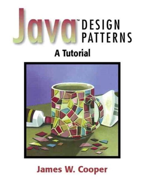 Java¿ Design Patterns: A Tutorial cover
