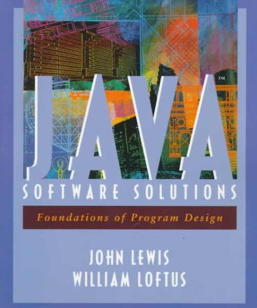 Java Software Solutions : Foundations of Program Design