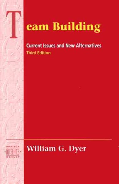 Team Building: Current Issues and New Alternatives (3rd Edition) (Addison-wesley Series on Organization Development) cover
