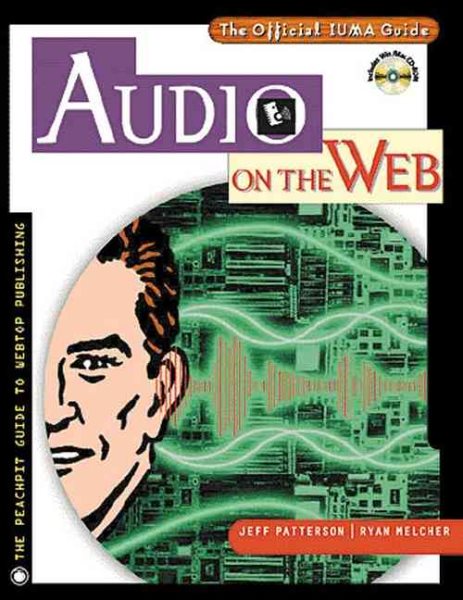 Audio on the Web: The Official IUMA Guide
