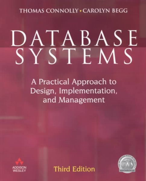 Database Systems: A Practical Approach to Design, Implementation, and Management (3rd Edition)
