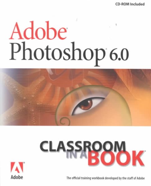 Adobe Photoshop 6.0: Classrom in a Book cover