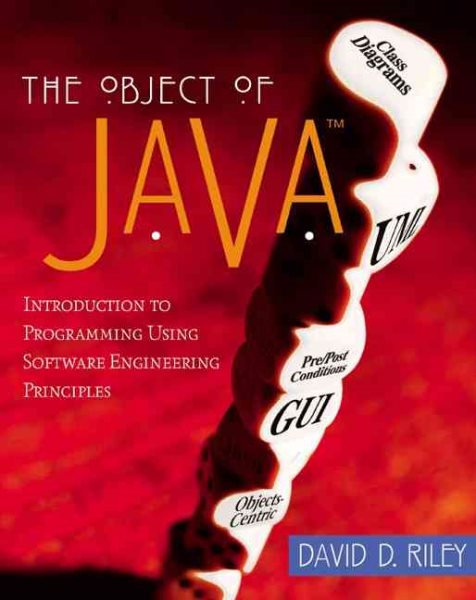 The Object of Java: Introduction to Programming Using Software Engineering Principles, JavaPlace Edition cover