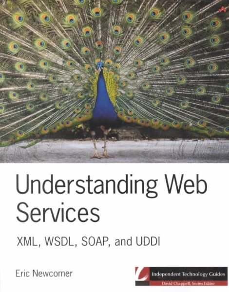 Understanding Web Services: XML, WSDL, SOAP, and UDDI cover