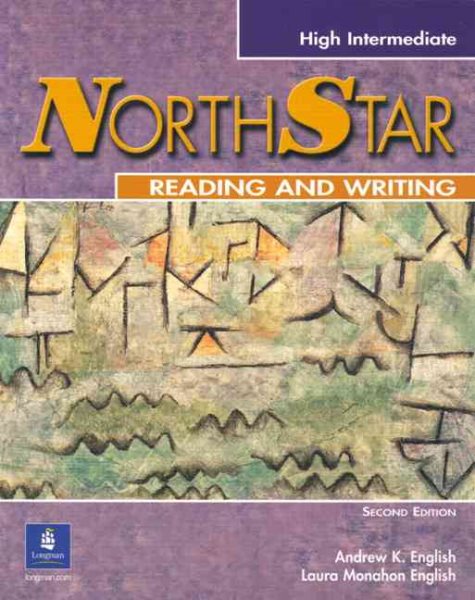Northstar: Focus on Reading and Writing, High-Intermediate Second Edition
