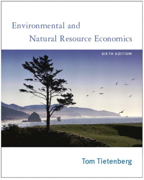 Environmental and Natural Resource Economics, Sixth Edition cover