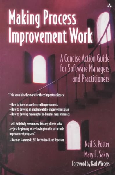 Making Process Improvement Work: A Concise Action Guide for Software Managers and Practitioners cover