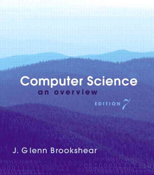 Computer Science: An Overview cover