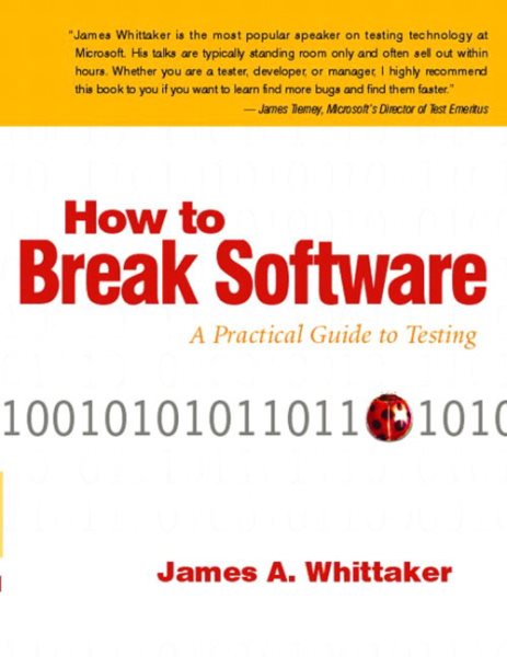 How to Break Software: A Practical Guide to Testing W/CD cover