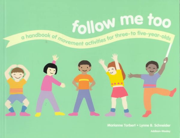 Follow Me Too: A Handbook of Movement Activities for Three- To Five-Year-Olds cover