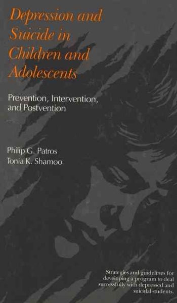 Depression and Suicide in Children and Adolescents: Prevention Intervention and Postvention cover