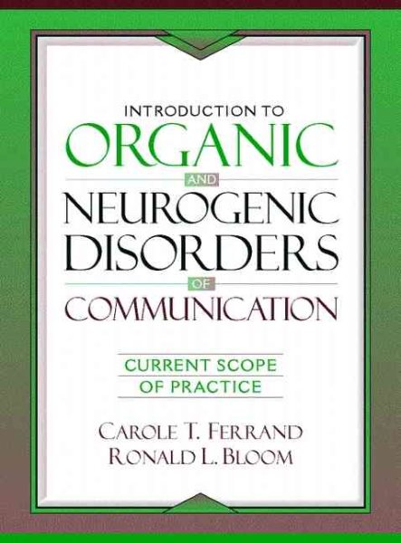 Intorduction to Organic and Neurogenic Disorders of Communication