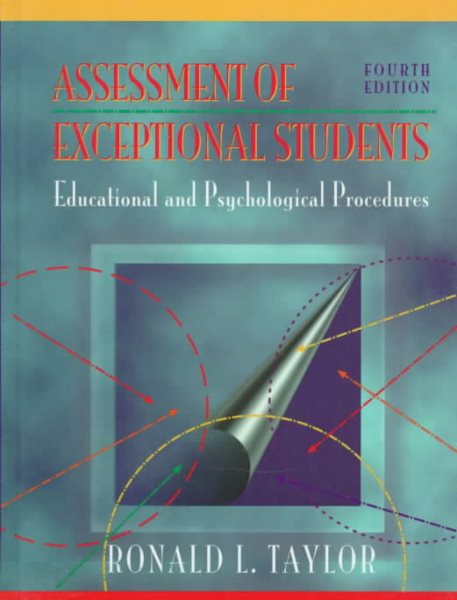 Assessment of Exceptional Students: Educational and Psychological Procedures