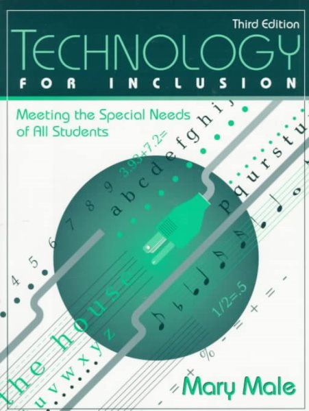 Technology for Inclusion: Meeting the Special Needs of All Students (3rd Edition) cover