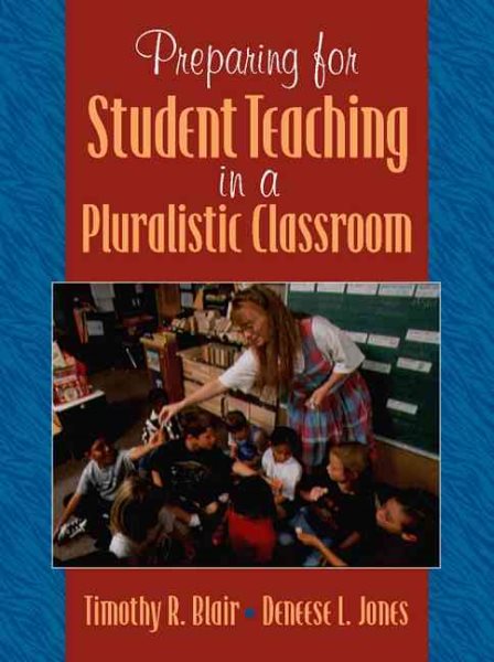 Preparing for Student Teaching in Pluralistic Classrooms