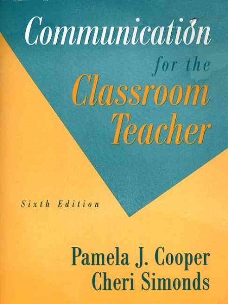 Communication for the Classroom Teacher (6th Edition) cover