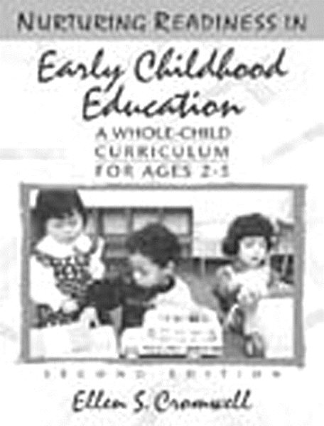 Nurturing Readiness in Early Childhood Education: A Whole-Child Curriculum for Ages 2-5 (2nd Edition) cover