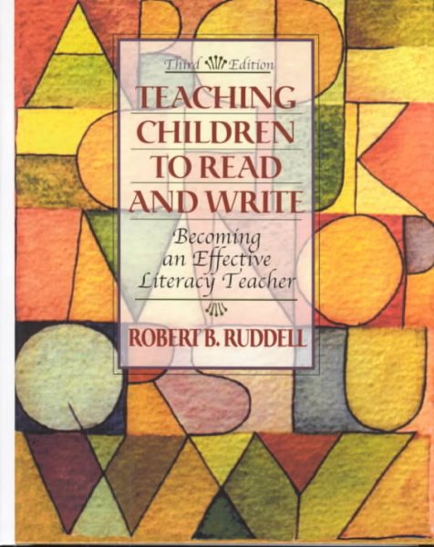 Teaching Children to Read and Write: Becoming an Effective Literacy Teacher (3rd Edition) cover
