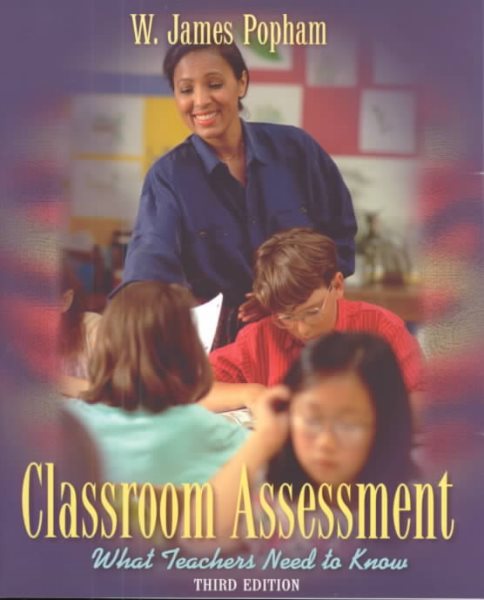 Classroom Assessment: What Teachers Need to Know (3rd Edition) cover