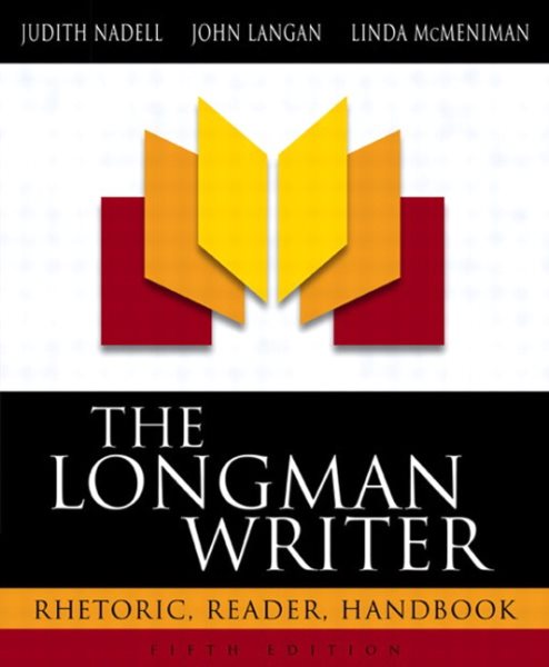 The Longman Writer: Rhetoric, Reader, Handbook (5th Edition) cover