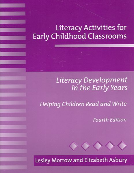 Literacy Activities For Early Childhood Classrooms: Literacy Development in the Early Years: Helping Children Read and Write cover
