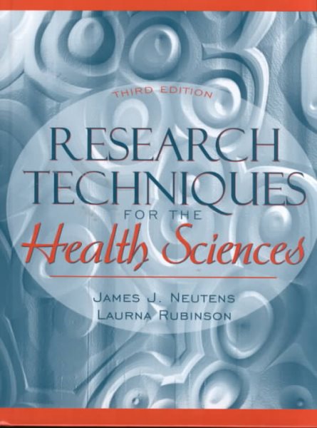 Research Techniques for the Health Sciences (3rd Edition) cover