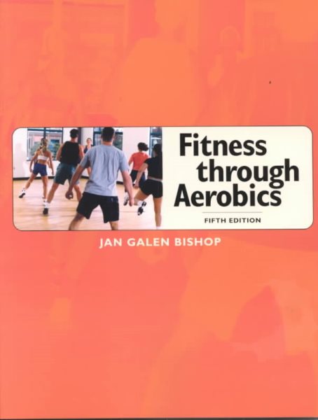 Fitness Through Aerobics (5th Edition) cover