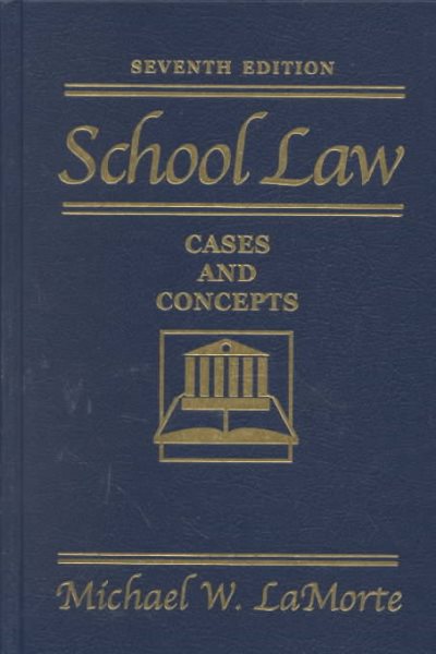 School Law: Cases and Concepts (7th Edition)