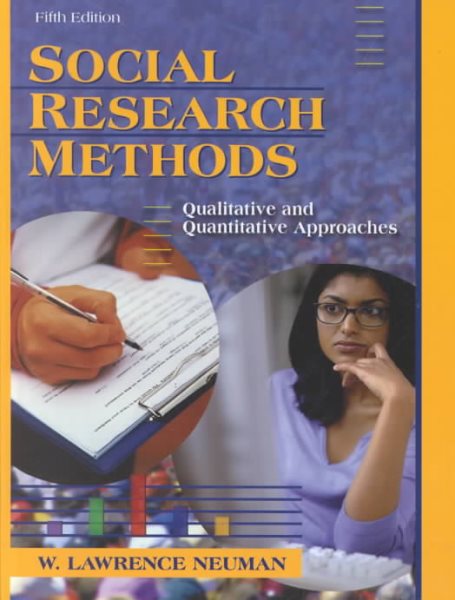 Social Research Methods: Qualitative and Quantitative Approaches (5th Edition)