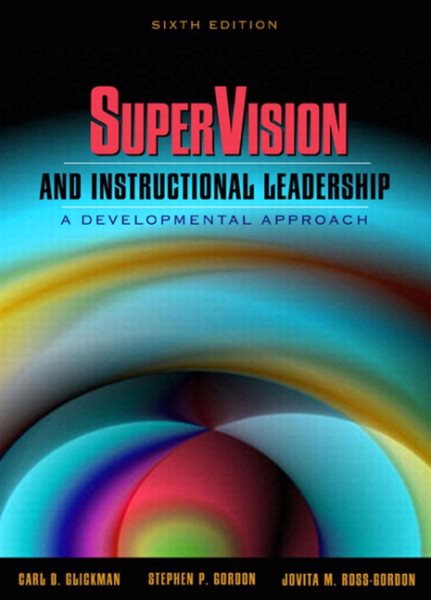 SuperVision and Instructional Leadership: A Developmental Approach, Sixth Edition cover