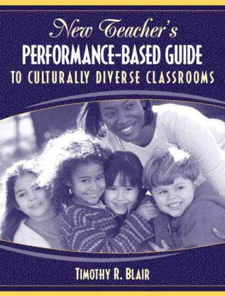 New Teachers Performance-Based Guide to Culturally Diverse Classrooms cover