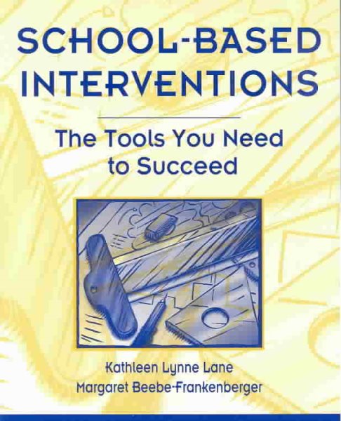 School-Based Interventions: The Tools You Need To Succeed cover