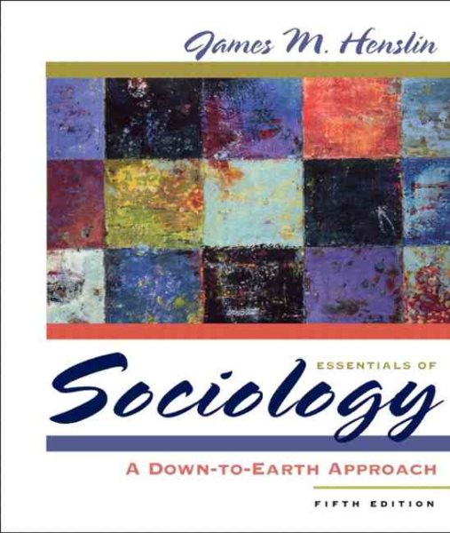 Essentials of Sociology: A Down-to-Earth Approach, Fifth Edition cover