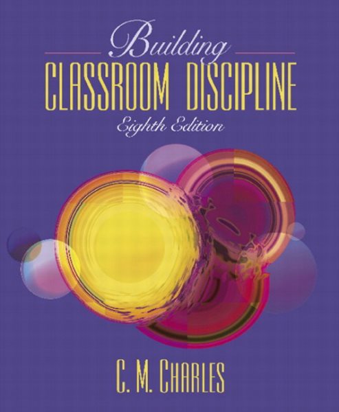 Building Classroom Discipline (8th Edition)