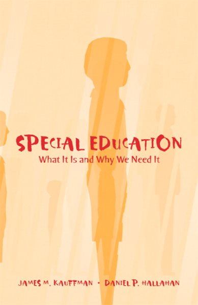Special Education: What It Is and Why We Need It cover
