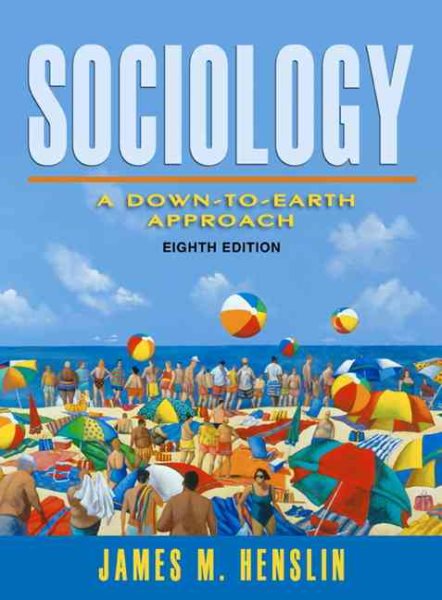 Sociology: A Down-to-Earth Approach (MySocLab Series)