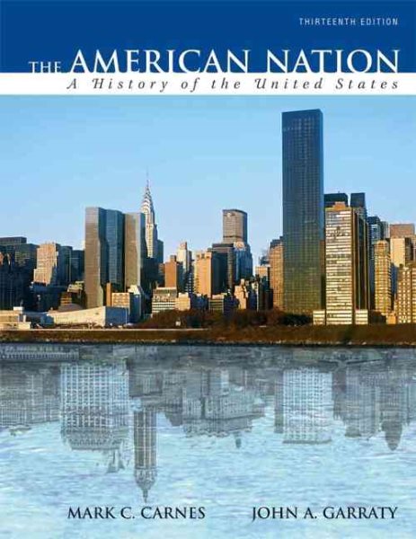 The American Nation: A History of the United States, Combined Volume (13th Edition) cover