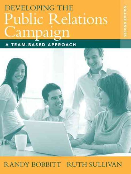 Developing the Public Relations Campaign: A Team-Based Approach