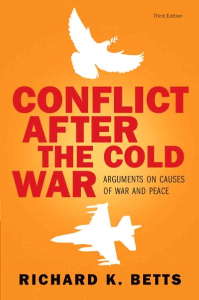 Conflict After the Cold War: Arguments on Causes of War and Peace, 3rd Edition cover
