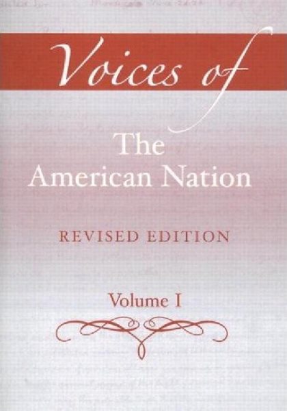 Voices of the American Nation, Revised Edition, Volume 1 (13th Edition) cover