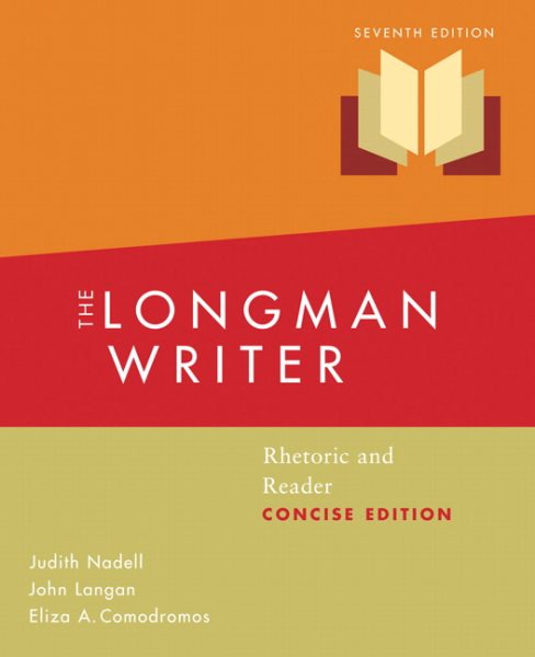The Longman Writer: Rhetoric and Reader, Concise Edition (7th Edition) cover