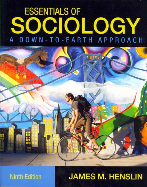 Essentials of Sociology, A Down-to-Earth Approach (9th Edition) cover
