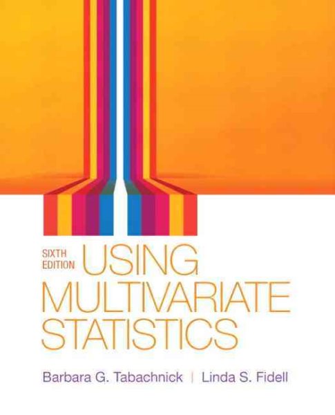 Using Multivariate Statistics (6th Edition)