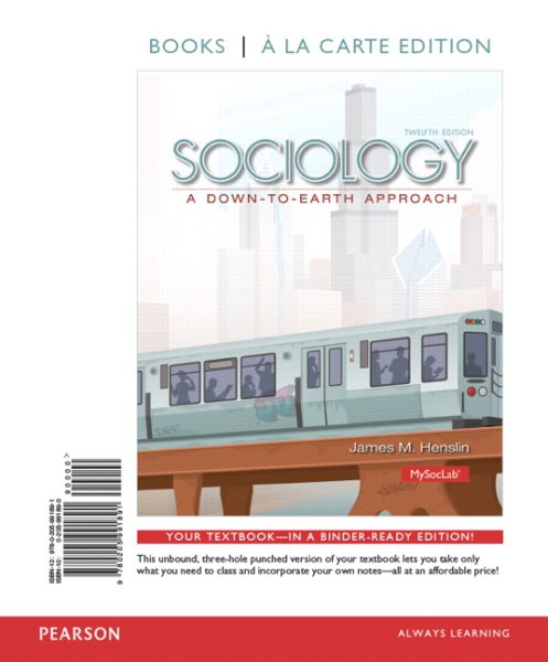 Sociology: A Down-to-Earth Approach, Books a la Carte Edition (12th Edition) cover