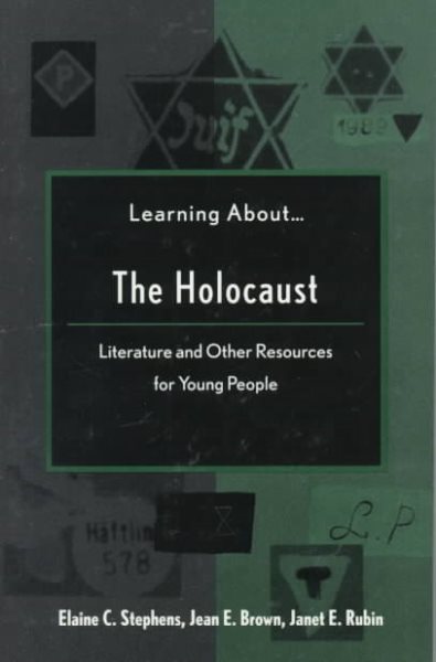 Learning About the Holocaust: Literature and Other Resources for Young People