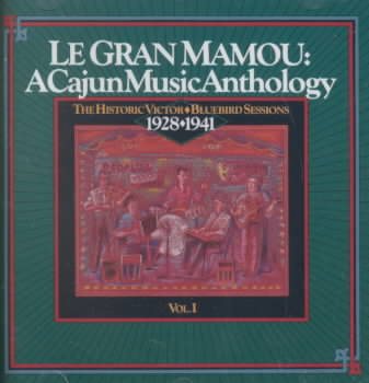 Le Gran Mamou: A Cajun Music Anthology cover