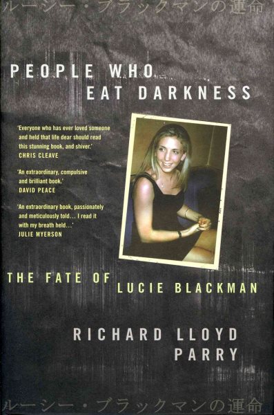 People Who Eat Darkness: The Fate of Lucie Blackman cover