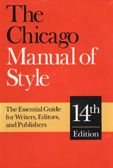 The Chicago Manual of Style: The Essential Guide for Writers, Editors, and Publishers (14th Edition) cover